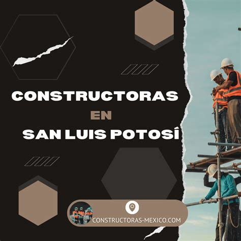 【Las 10 Mejores Constructoras en San Luis Potosí】